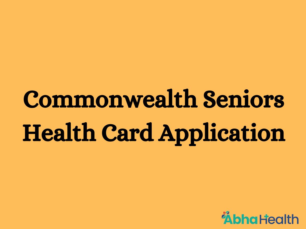 Commonwealth Seniors Health Card Application, Eligibility, Benefits, How To Apply, Uses, Income Test & More