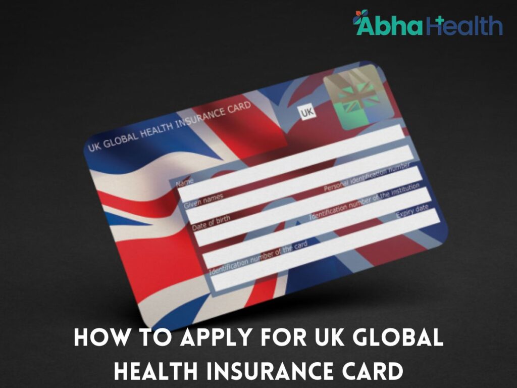 How To Apply For UK Global Health Insurance Card 2023 