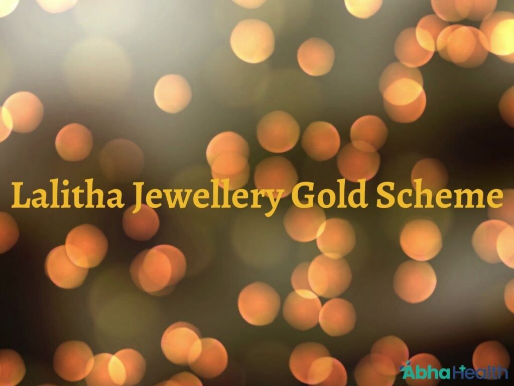 What Is Lalitha Jewellery Gold Scheme? 11 Month Scheme, Benefits 