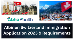 Albinen Switzerland Immigration Application 2023