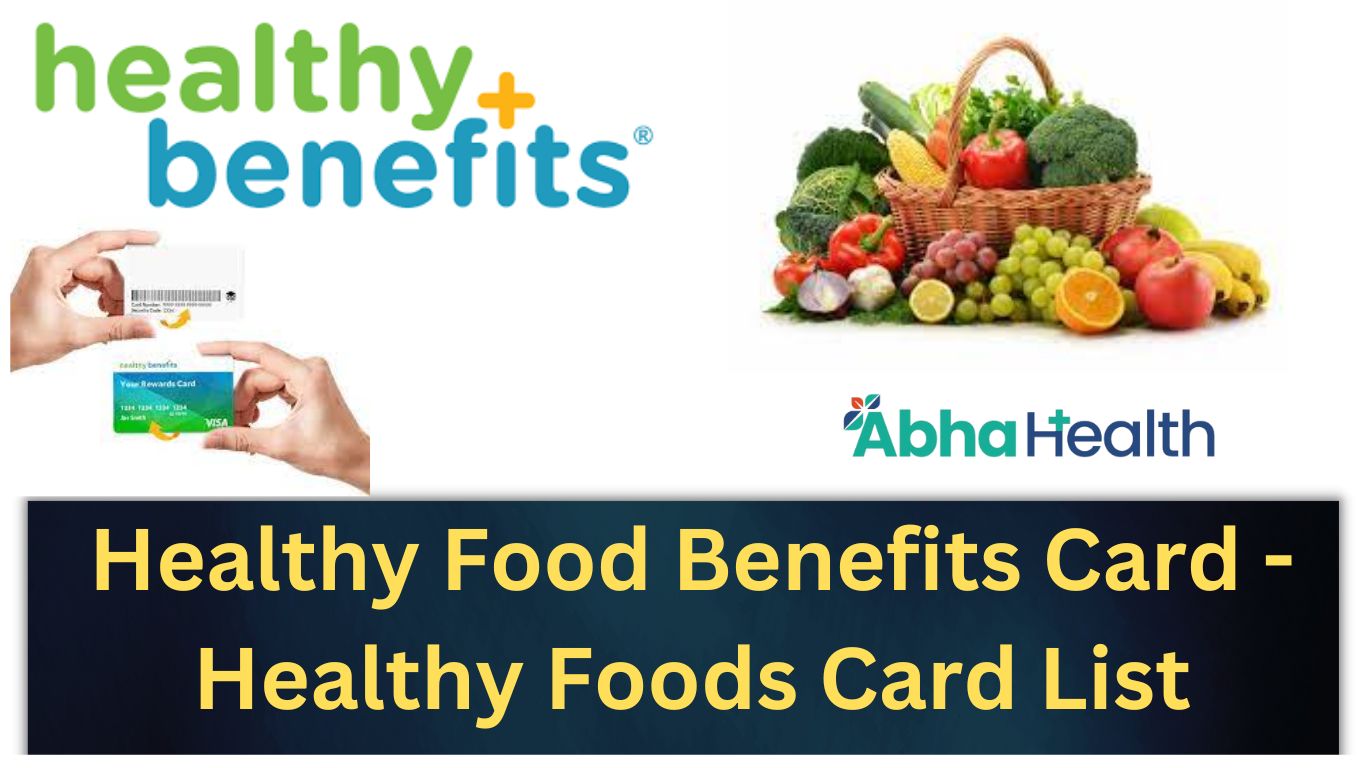 Healthy Food Benefits Card